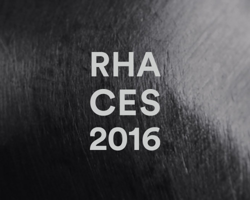 RHA at the International CES 2016, January 6-9, Las Vegas